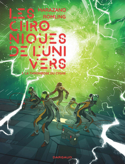 Les chroniques de l'univers t1: la thrombose du cygne
