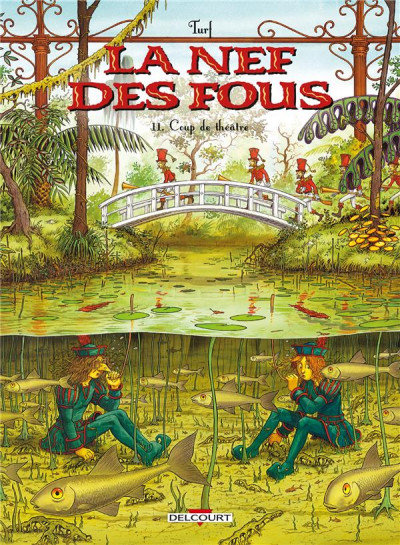 La nef des fous tome 11 - Coup de théâtre