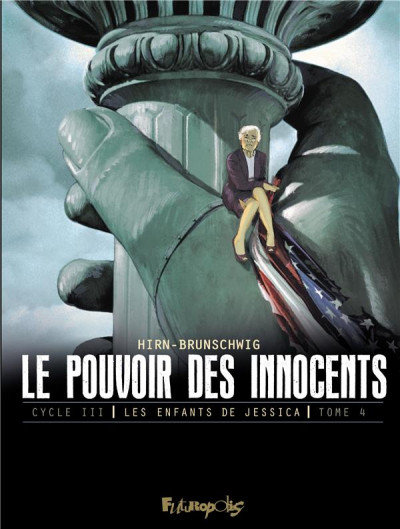 Le pouvoir des innocents cycle 3, les enfants de jessica, t4