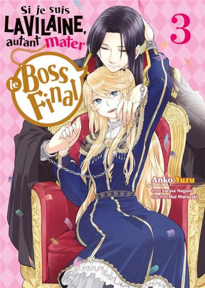 Si je suis la vilaine, autant mater le boss final tome 3 (fin)
