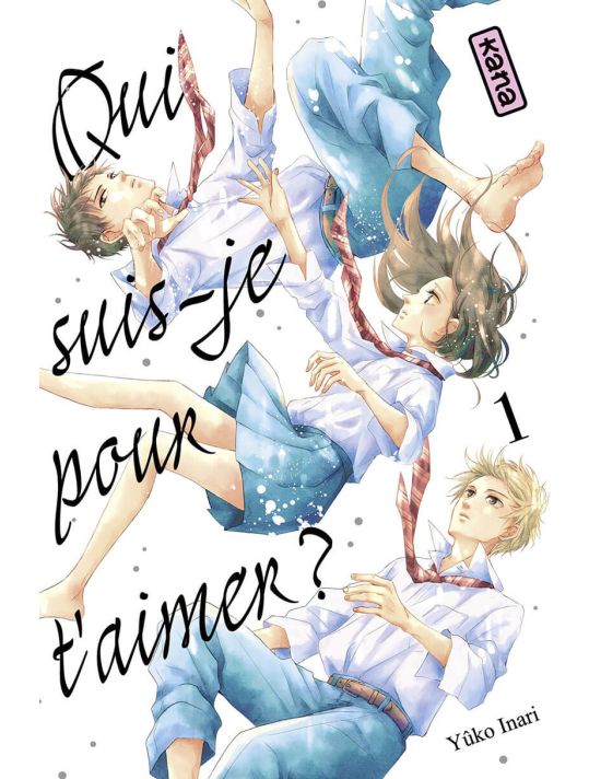 Qui suis-je pour t'aimer tome 1