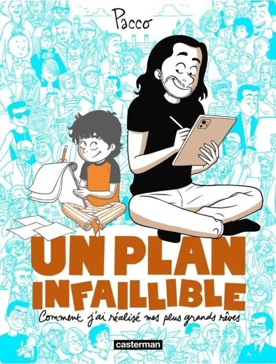 Un plan infaillible - Comment j'ai réalisé mes plus grands rêves