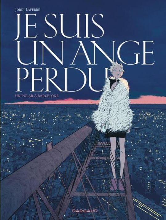 Je suis un ange perdu - Un polar à Barcelone