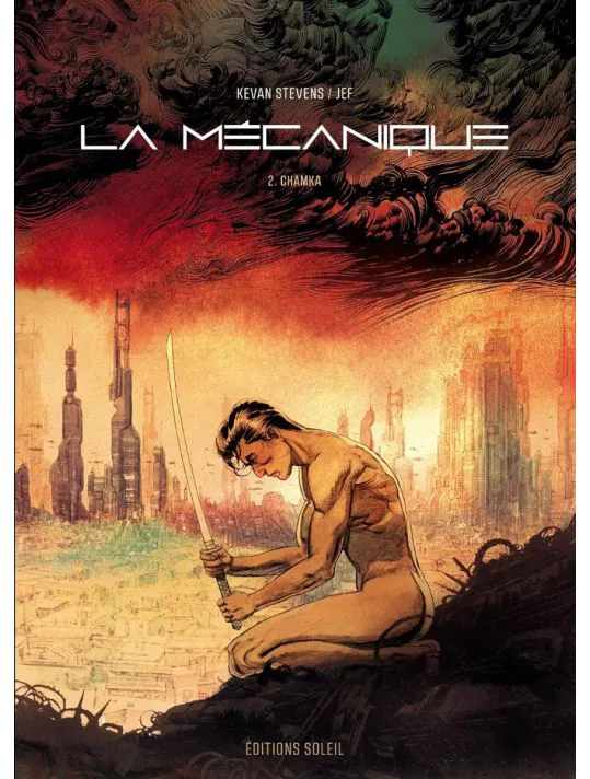 La mécanique - Tome 2 - Chamka