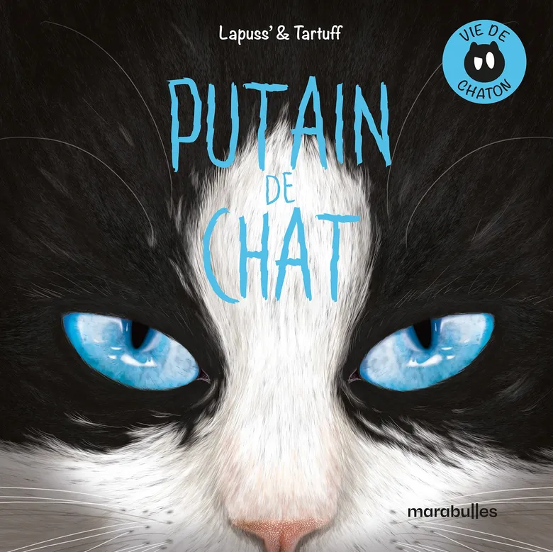 Putain de chat tome 0 - Vie de chaton