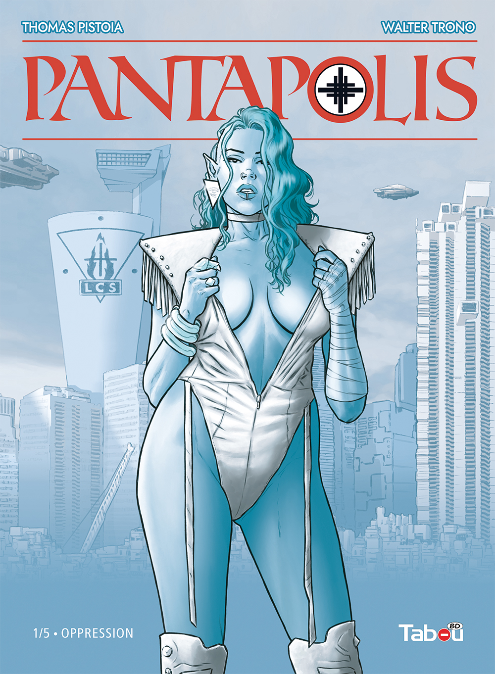 Pantapolis tome 1 - Oppression