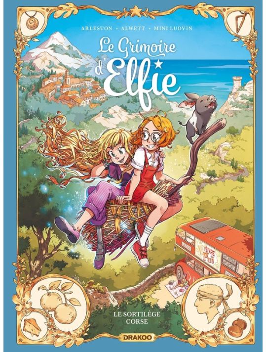 Le grimoire d'Elfie tome 6 - Le sortilège Corse