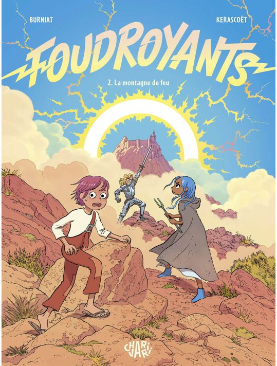 Foudroyants tome 2 - La montagne de feu