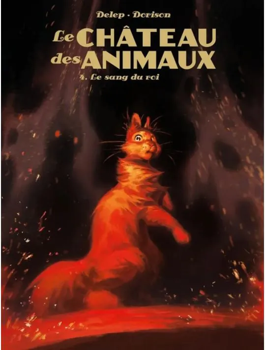 Le château des animaux tome 4 - Le sang du roi