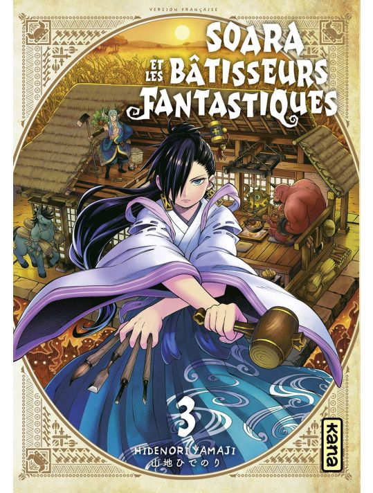 Soara et les bâtisseurs fantastiques tome 3