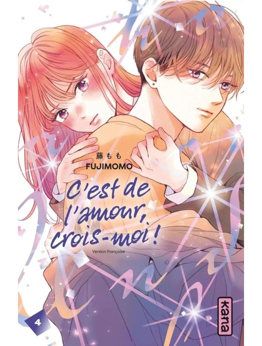 C'est de l'amour, crois-moi ! tome 4