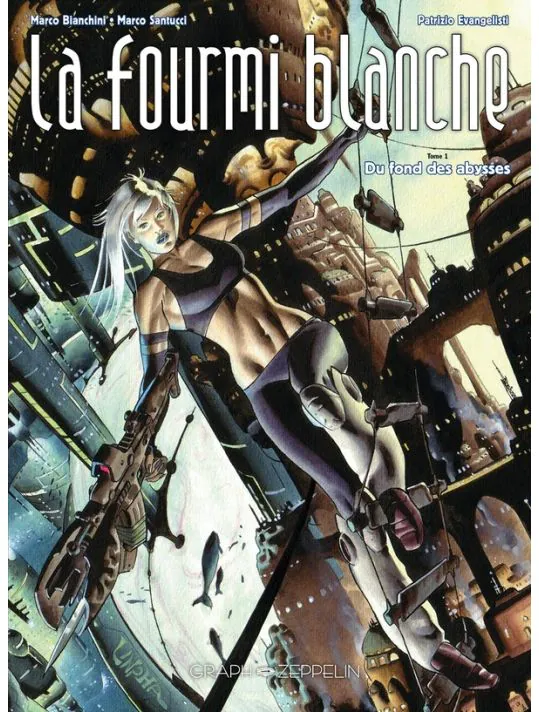 La fourmi blanche tome 1 - Du fond des abysses