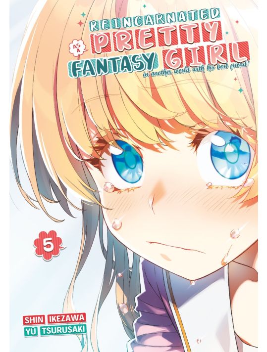Reincarnated as a pretty fantasy girl tome 5