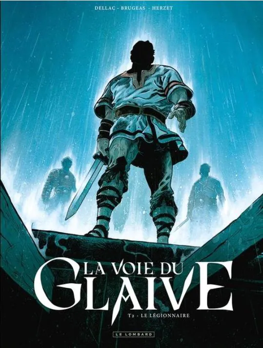 La voie du glaive - Tome 2 - Le Légionnaire