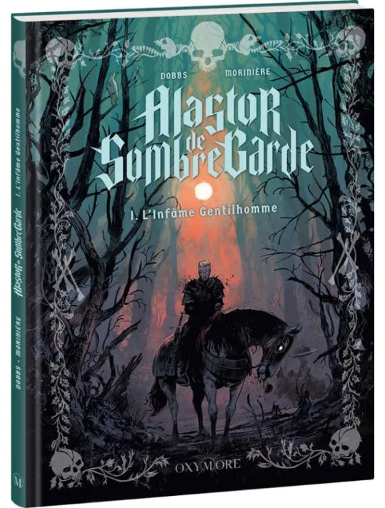 Alastor de Sombregarde tome 1 - L'infame Gentilhomme