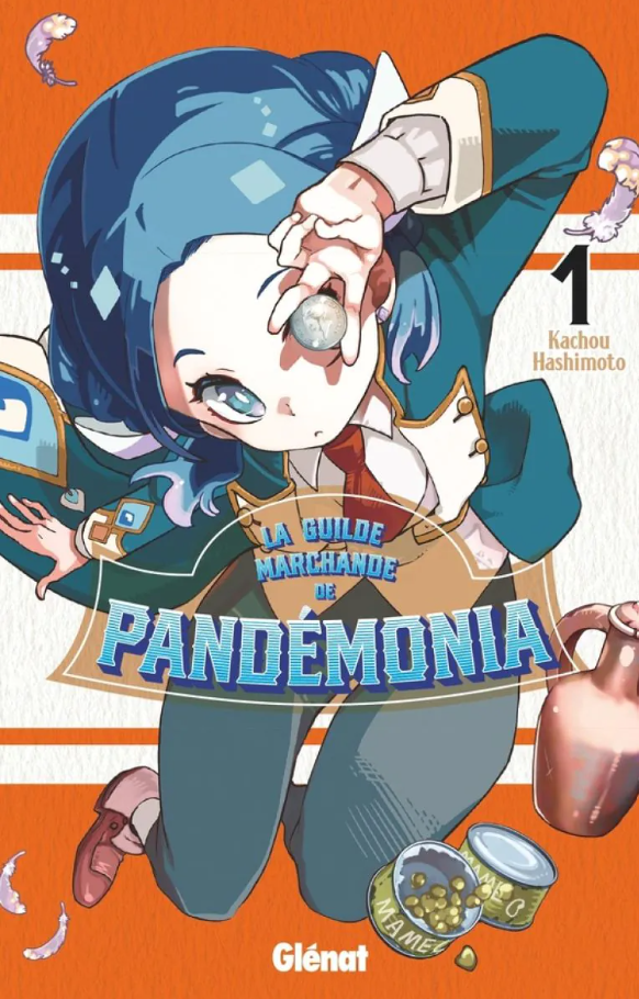 La guilde marchande de Pandémonia tome 1