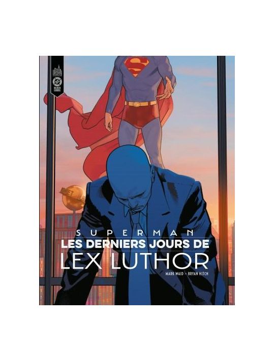 Superman - Les derniers jours de Lex Luthor