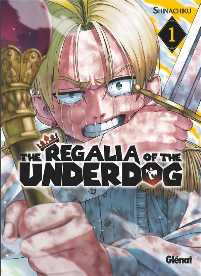 The regalia of the underdog tome 1