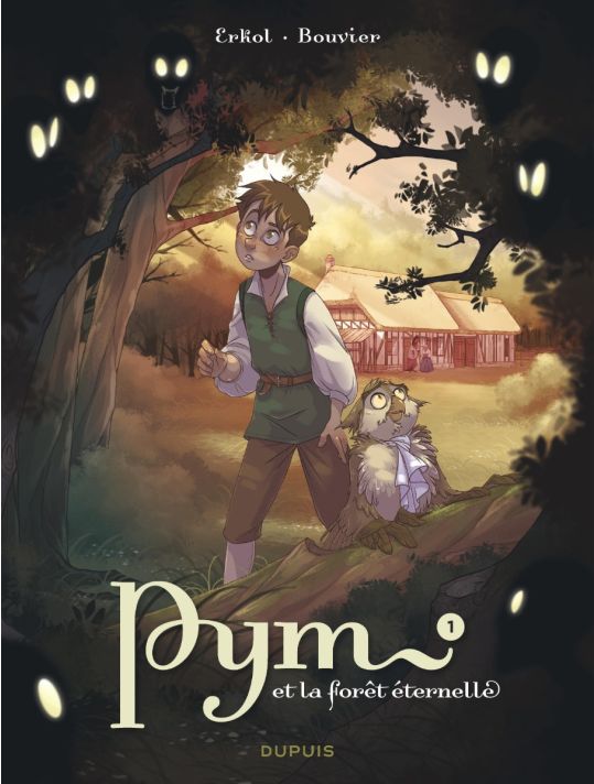 Pym et la forêt éternelle tome 1 - La nuit des hurleurs
