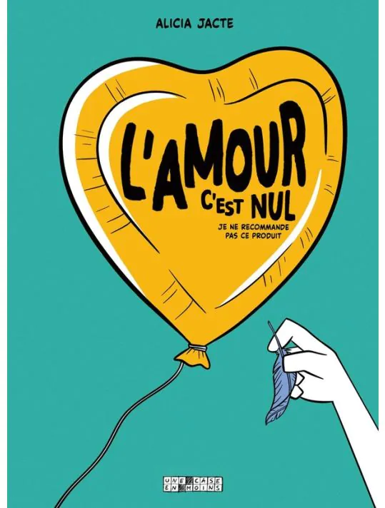 L'amour c'est nul ! (Je ne recommande pas ce produit)