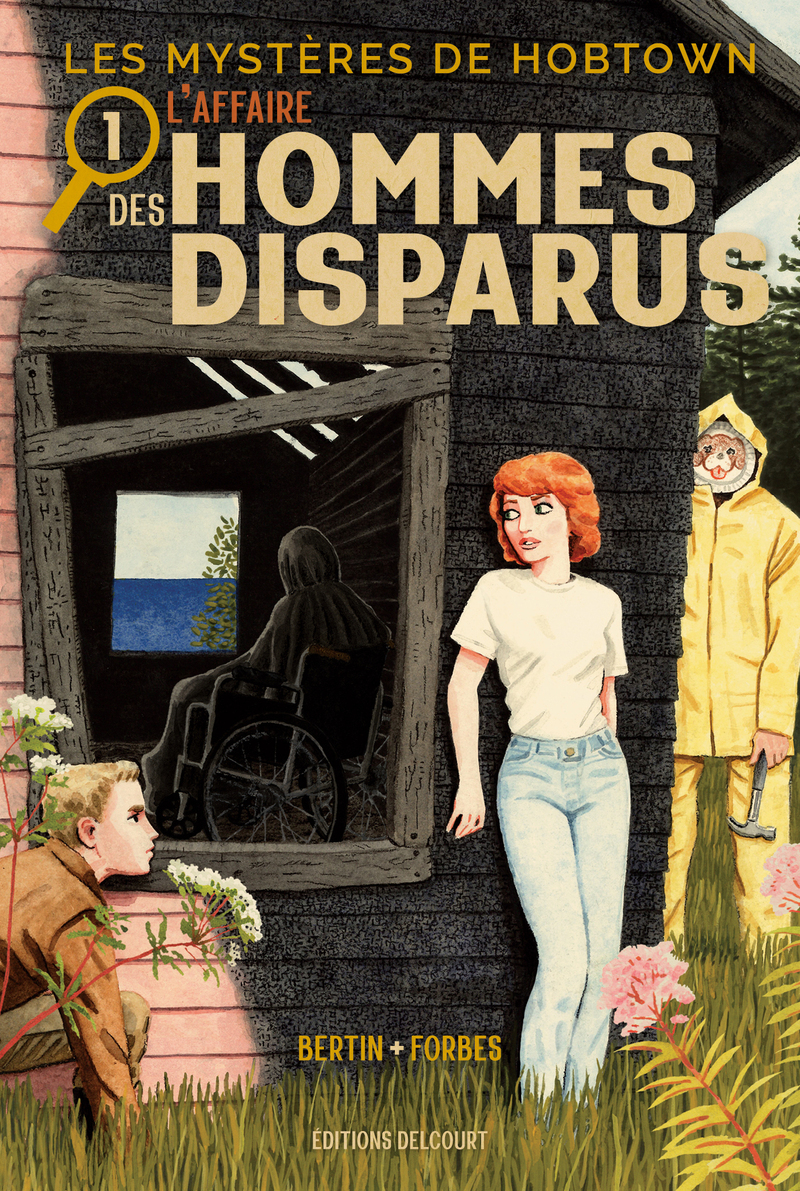 Les mystères de Hobtown tome 1 - L'affaire des hommes disparus