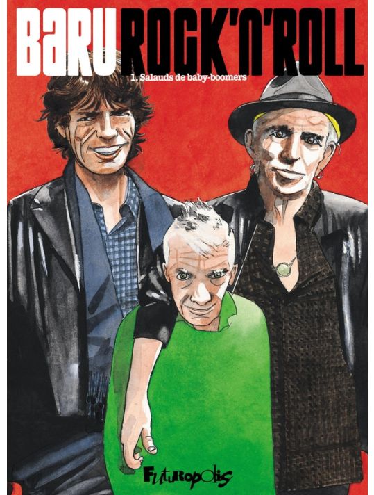 Rock'n Roll tome 1 - Salauds de Baby-boomers