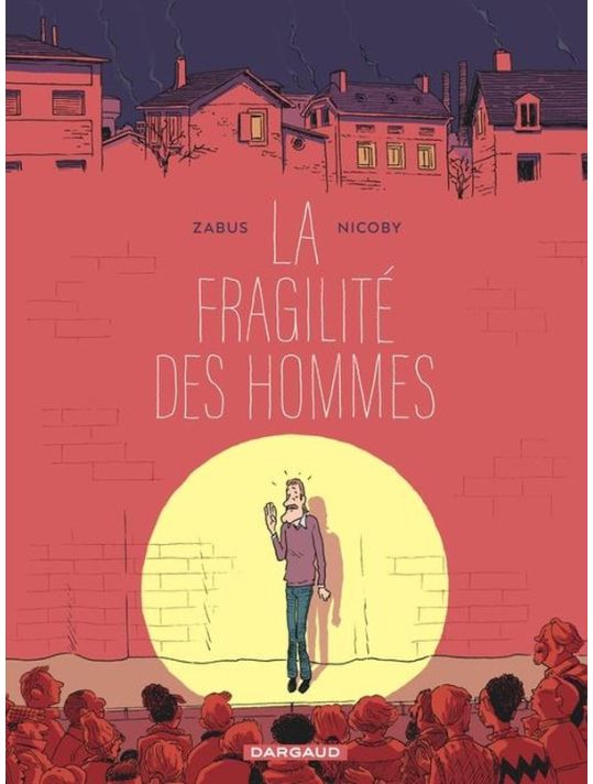 La fragilité des hommes