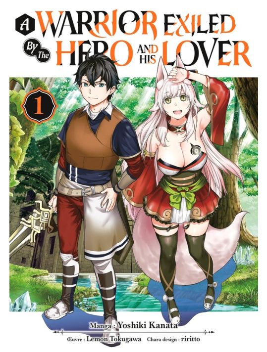 A warrior exiled by the hero and his lover tome 1