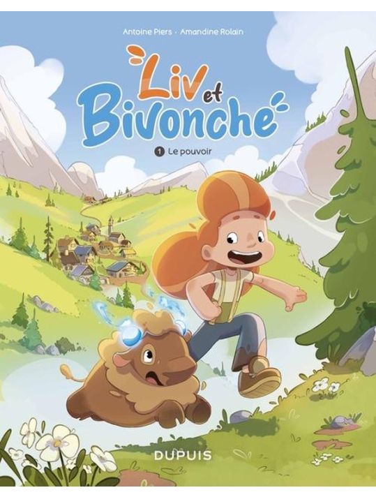 Liv et Bivonche tome 1 - Le pouvoir