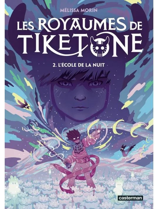 Les royaumes de Tiketone tome 2 - L'école de la nuit