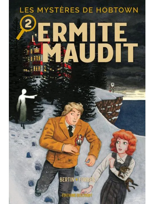 Les mystères de Hobtown tome 2 - L'ermite maudit