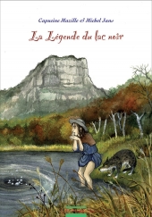 La légende du lac noir