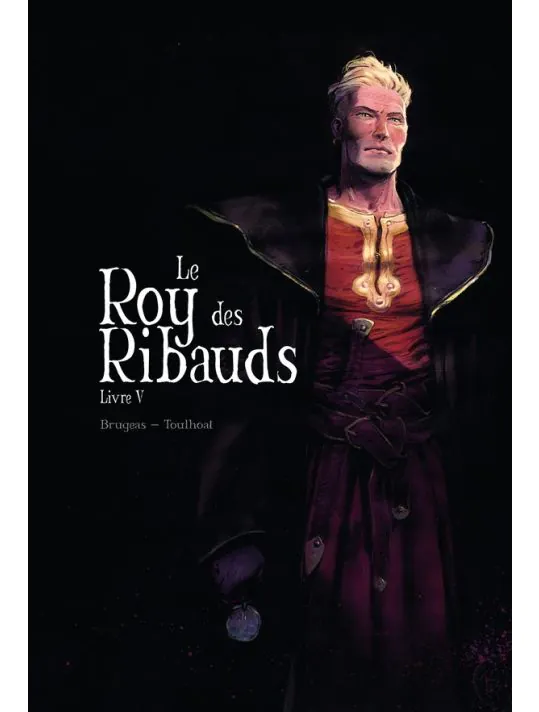 Le roy des ribauds - Livre 5