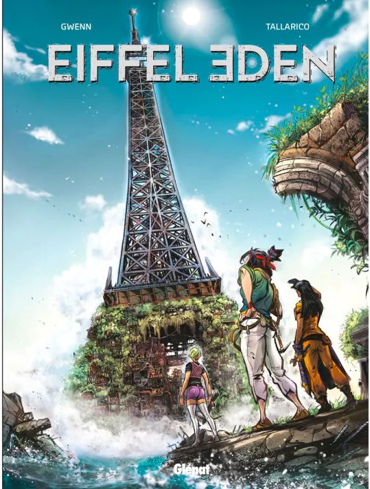 Eiffel-Eden tome 1