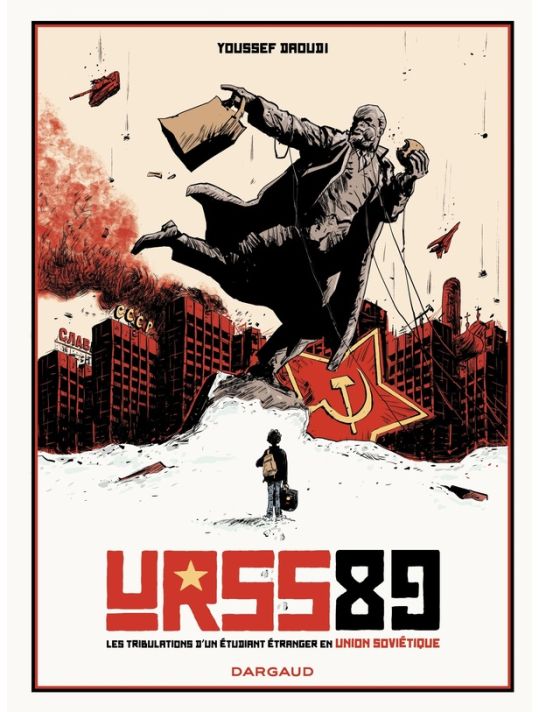 Urss 89 - Tribulation d'un étudiant étranger en Union Soviétique