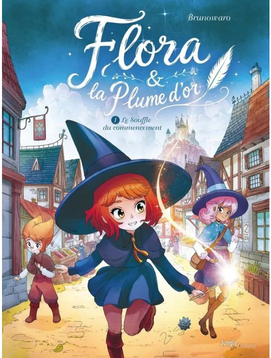 Flora & La Plume D'or Tome 1 - Le Souffle Du Commencement